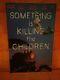 Something is Killing the Children #5 first print NM